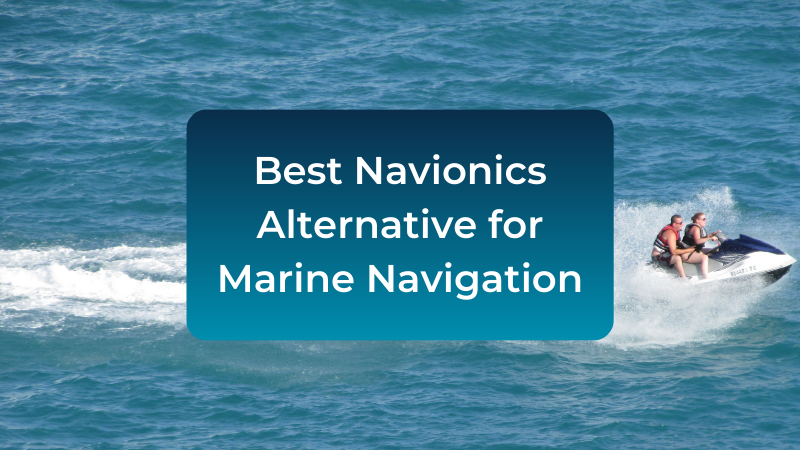 Discover the best Navionics alternatives for marine navigation