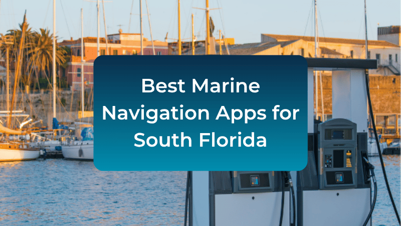 best-south-florida-marine-navigation-apps