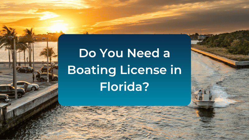 do-you-need-a-license-to-drive-a-boat-in-florida